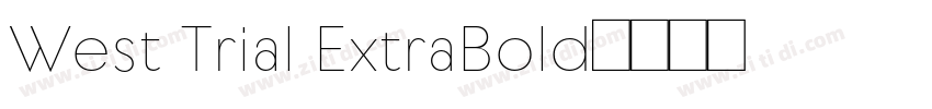 West Trial ExtraBold字体转换